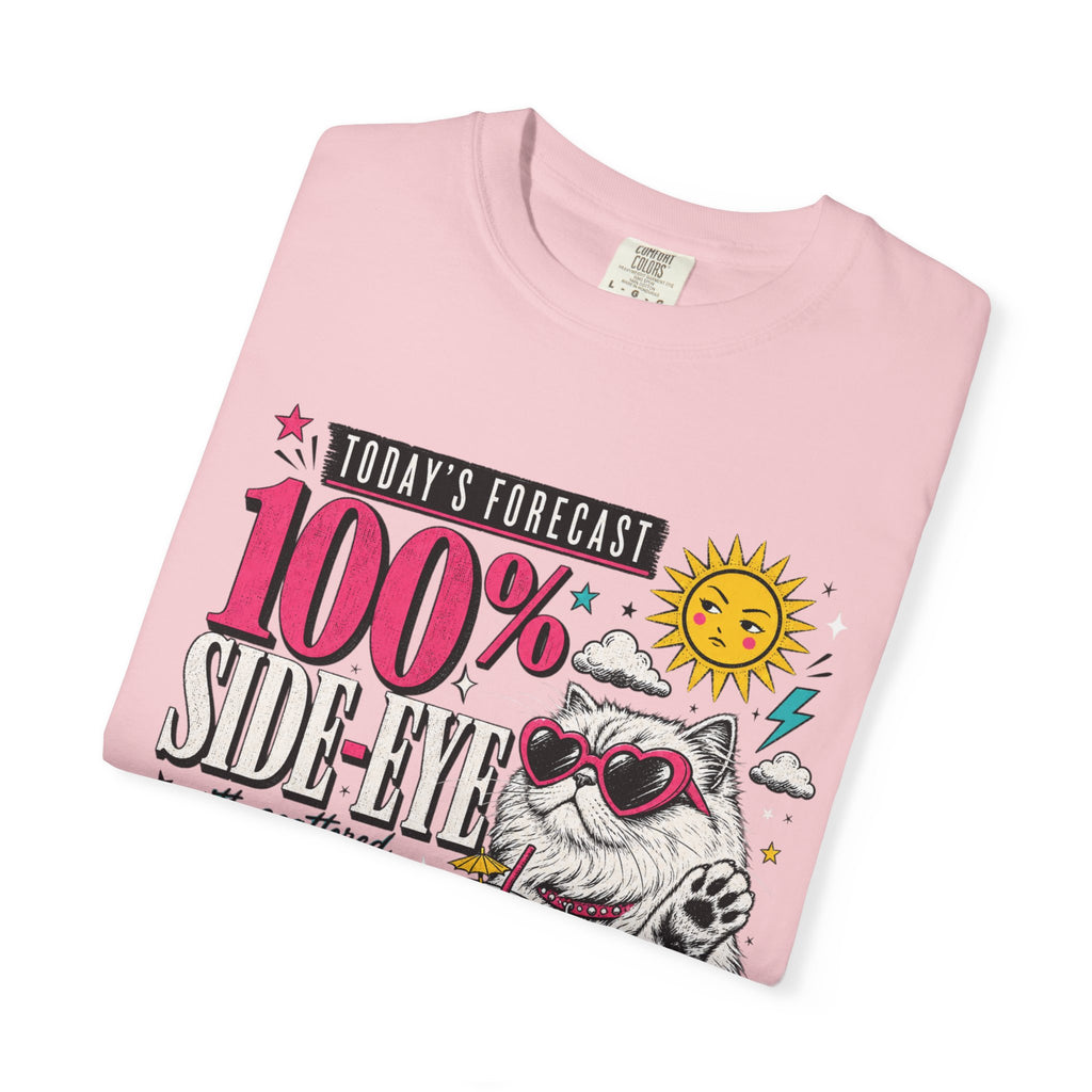 "Today's Forecast: 100% Side-Eye" Funny Cat T-Shirt | Comfort Colors 1717 | Sassy Cat Weather Meme Tee