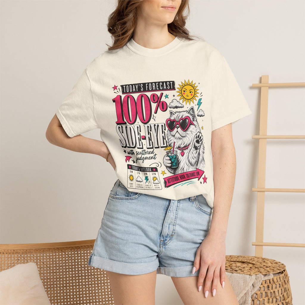 "Today's Forecast: 100% Side-Eye" Funny Cat T-Shirt | Comfort Colors 1717 | Sassy Cat Weather Meme Tee