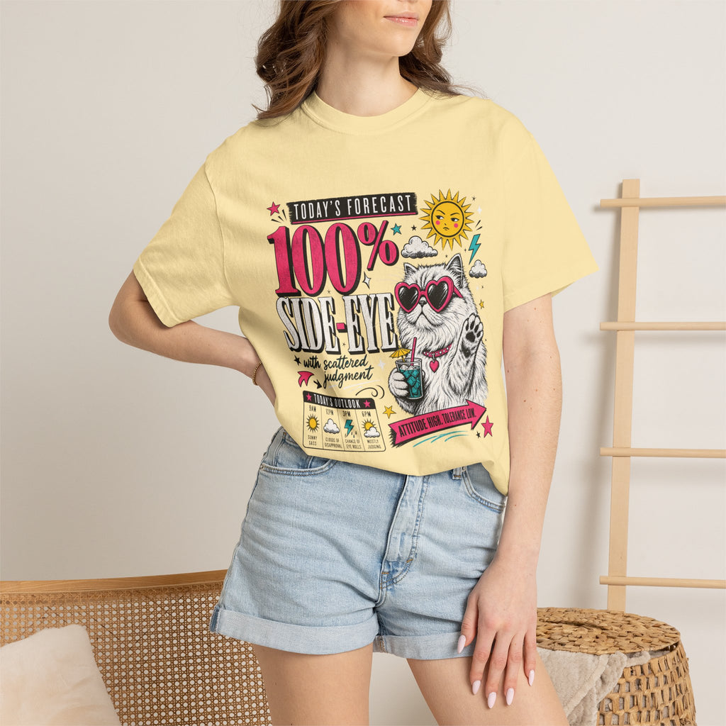 "Today's Forecast: 100% Side-Eye" Funny Cat T-Shirt | Comfort Colors 1717 | Sassy Cat Weather Meme Tee