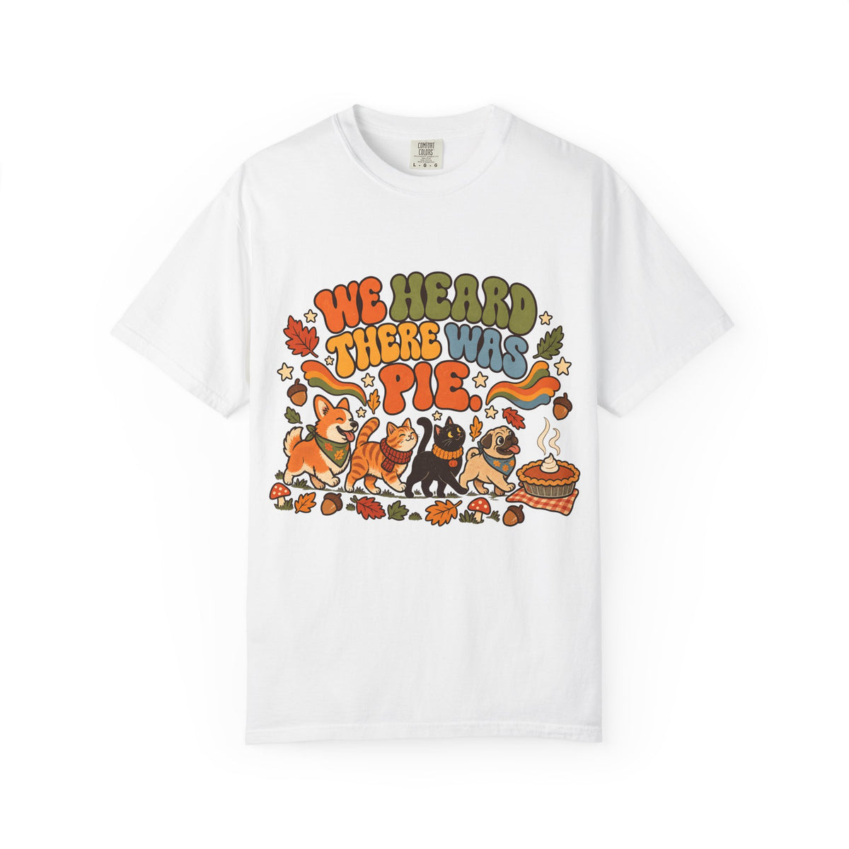 We Heard There Was Pie Funny Thanksgiving T-Shirt | Retro Woodland Animals Pie Lover Tee | Comfort Colors 1717 Garment-Dyed Unisex Shirt | Fall Friendsgiving Gift