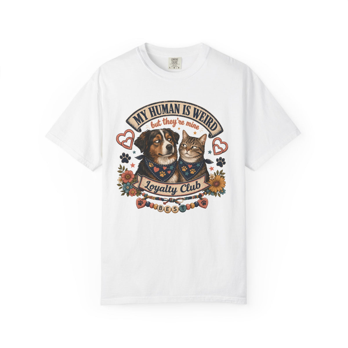 My Human Is Weird Loyalty Club T-Shirt — Cute Dog & Cat Pet Lover Tee