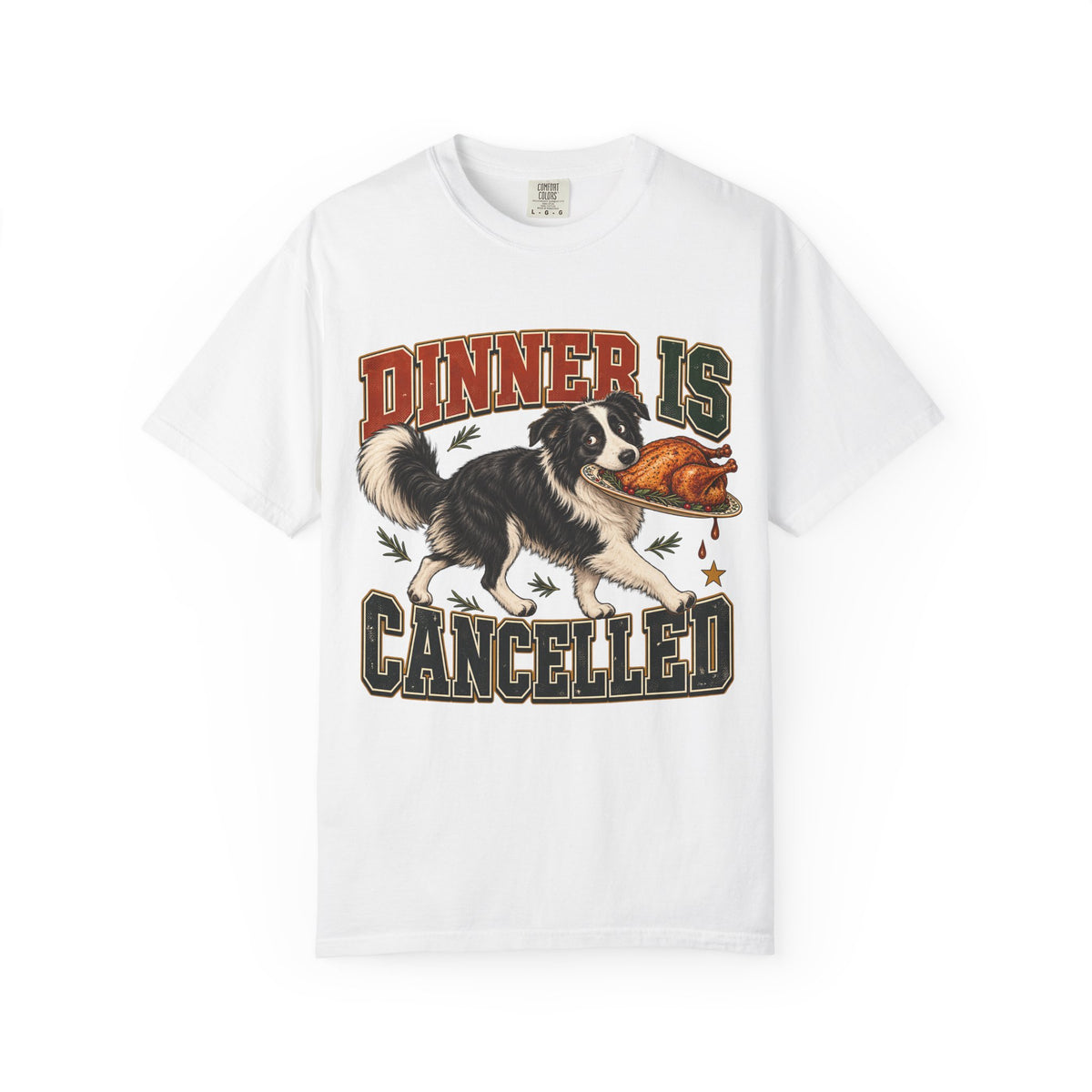 Dinner Is Cancelled Shirt, Funny Border Collie Thanksgiving Tee, Dog Stole the Turkey Shirt, Comfort Colors Dog Mom Gift