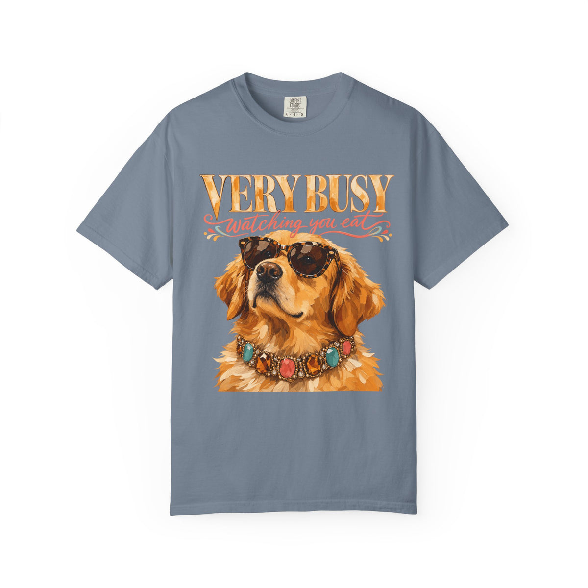 Very Busy Watching You Eat Shirt, Funny Golden Retriever Tee, Cool Dog Sunglasses Shirt, Dog Mom Gift, Comfort Colors
