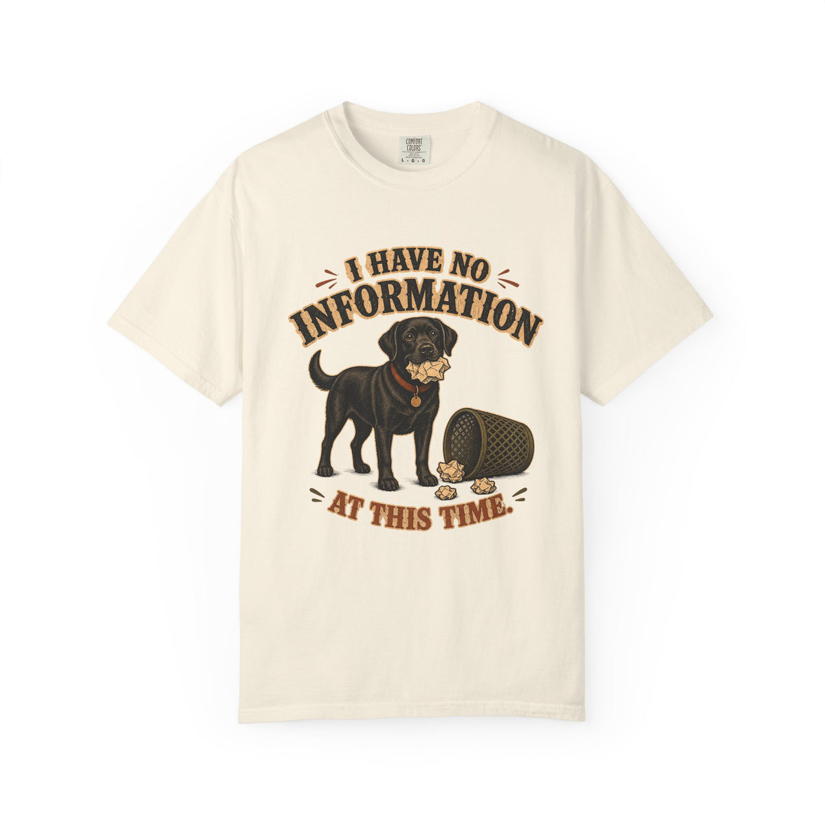 I Have No Information At This Time Shirt, Funny Black Dog Tee, Guilty Dog Trash Can Shirt, Dog Mom Gift, Comfort Colors
