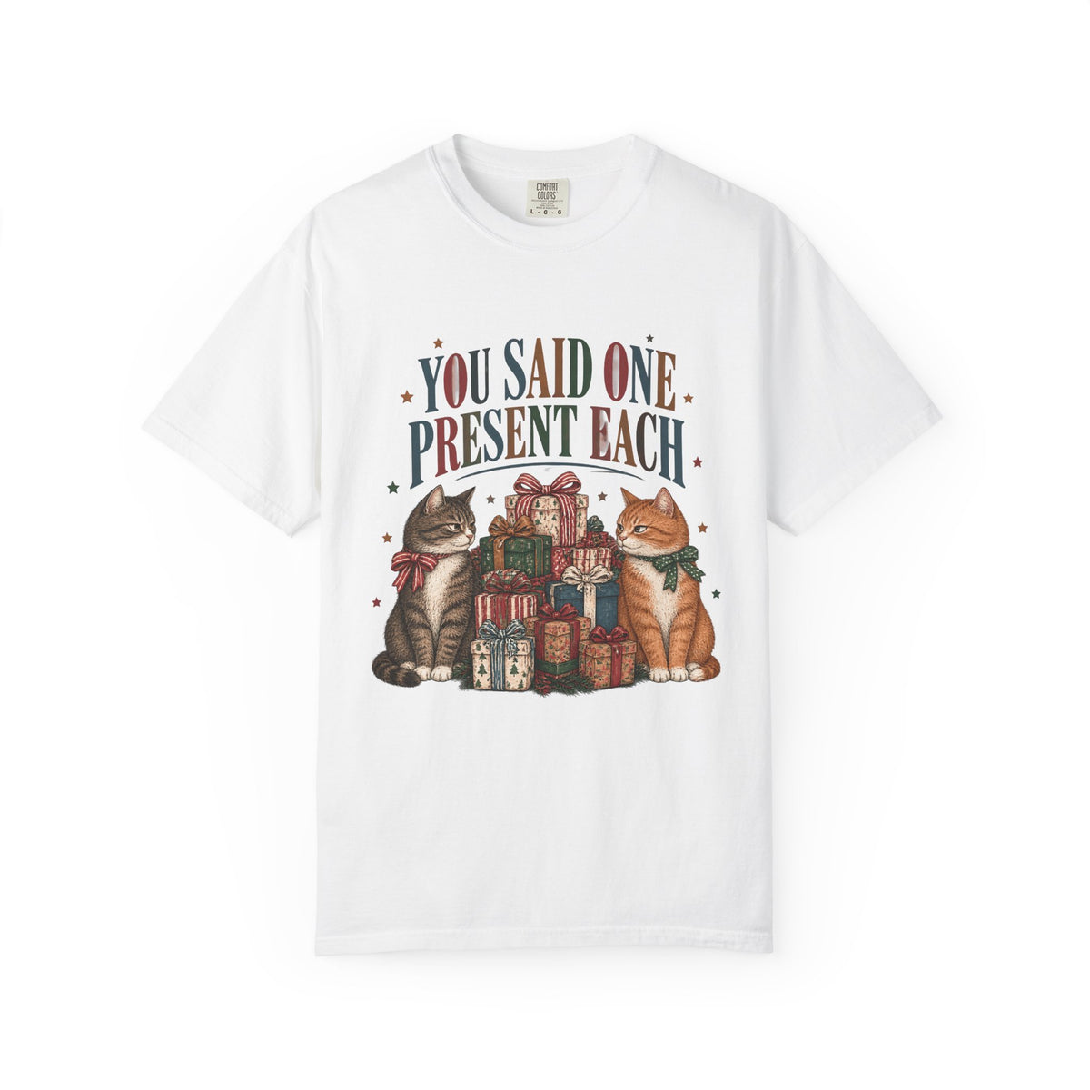 You Said One Present Each Funny Christmas Cat Shirt