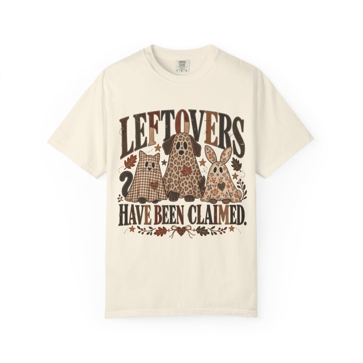 Leftovers Have Been Claimed Funny Thanksgiving T-Shirt | Cat Dog and Bunny Pet Lover Tee | Comfort Colors 1717 Garment-Dyed Unisex Shirt | Fall Pet Mom Gift
