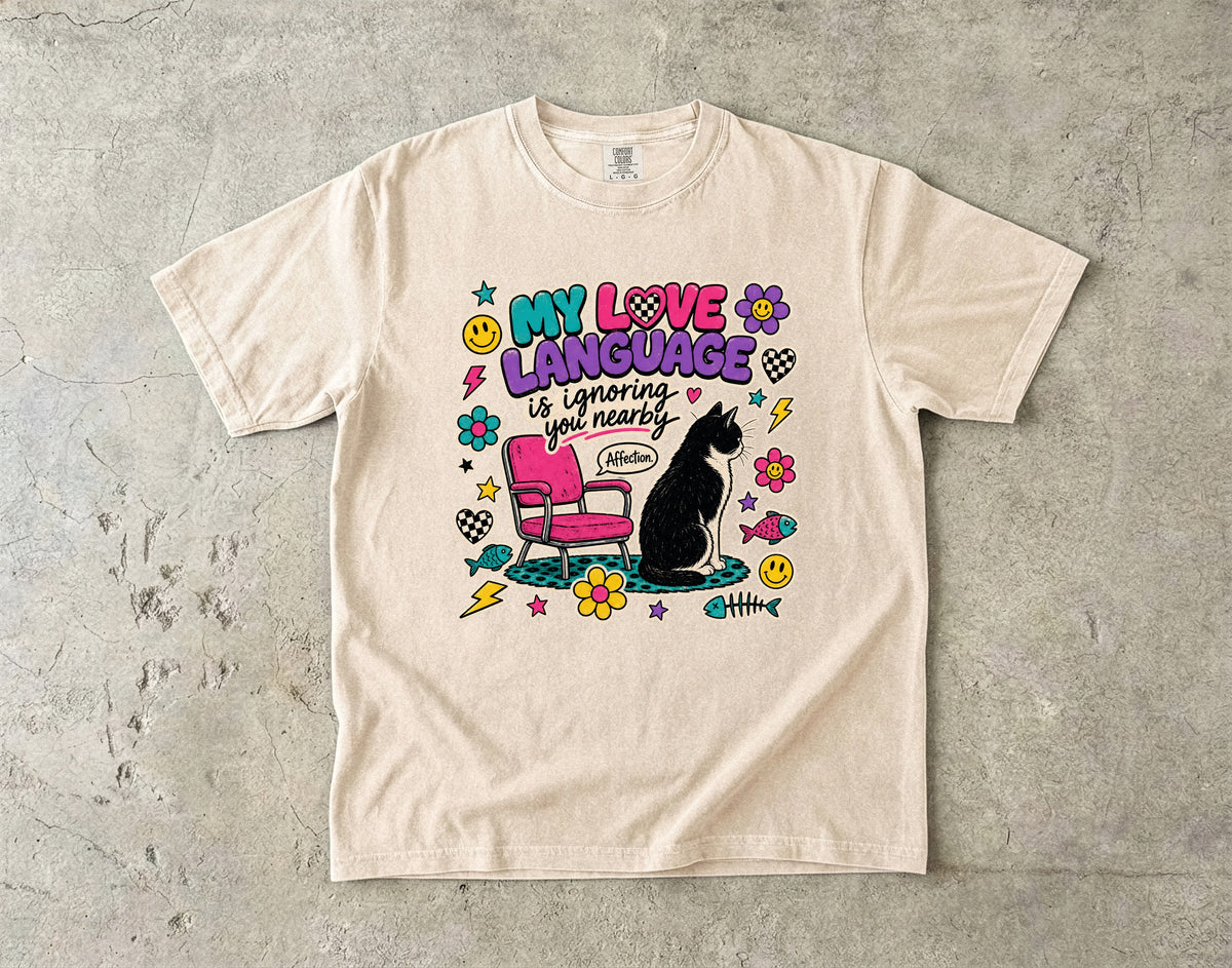 Cat Lover T-Shirt — "My Love Language Is Ignoring You Nearby" Cute Retro Graphic Tee