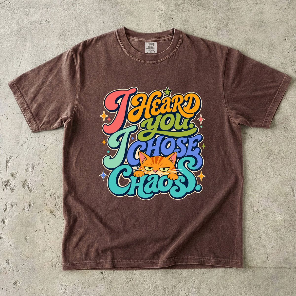 "I Heard You, I Chose Chaos" Funny Cat T-Shirt | Comfort Colors 1717 | Retro Groovy Cat Lover Tee