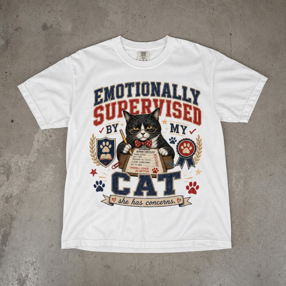 Emotionally Supervised by My Cat T-Shirt — Funny Cat Lover Tee
