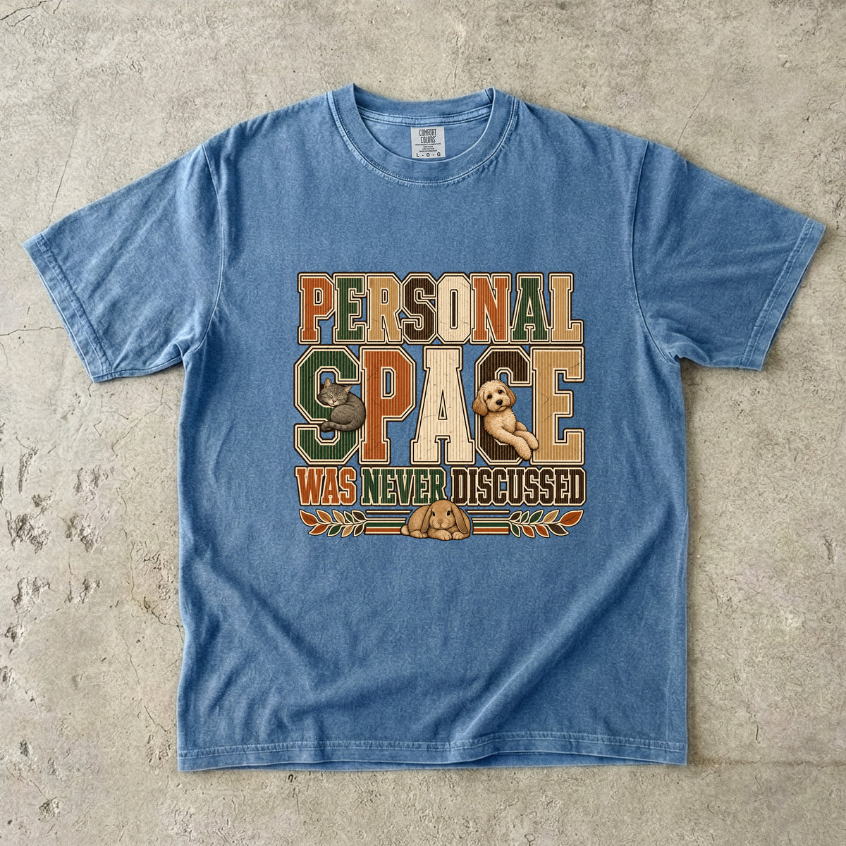 Personal Space Was Never Discussed Funny Pet Graphic T-Shirt