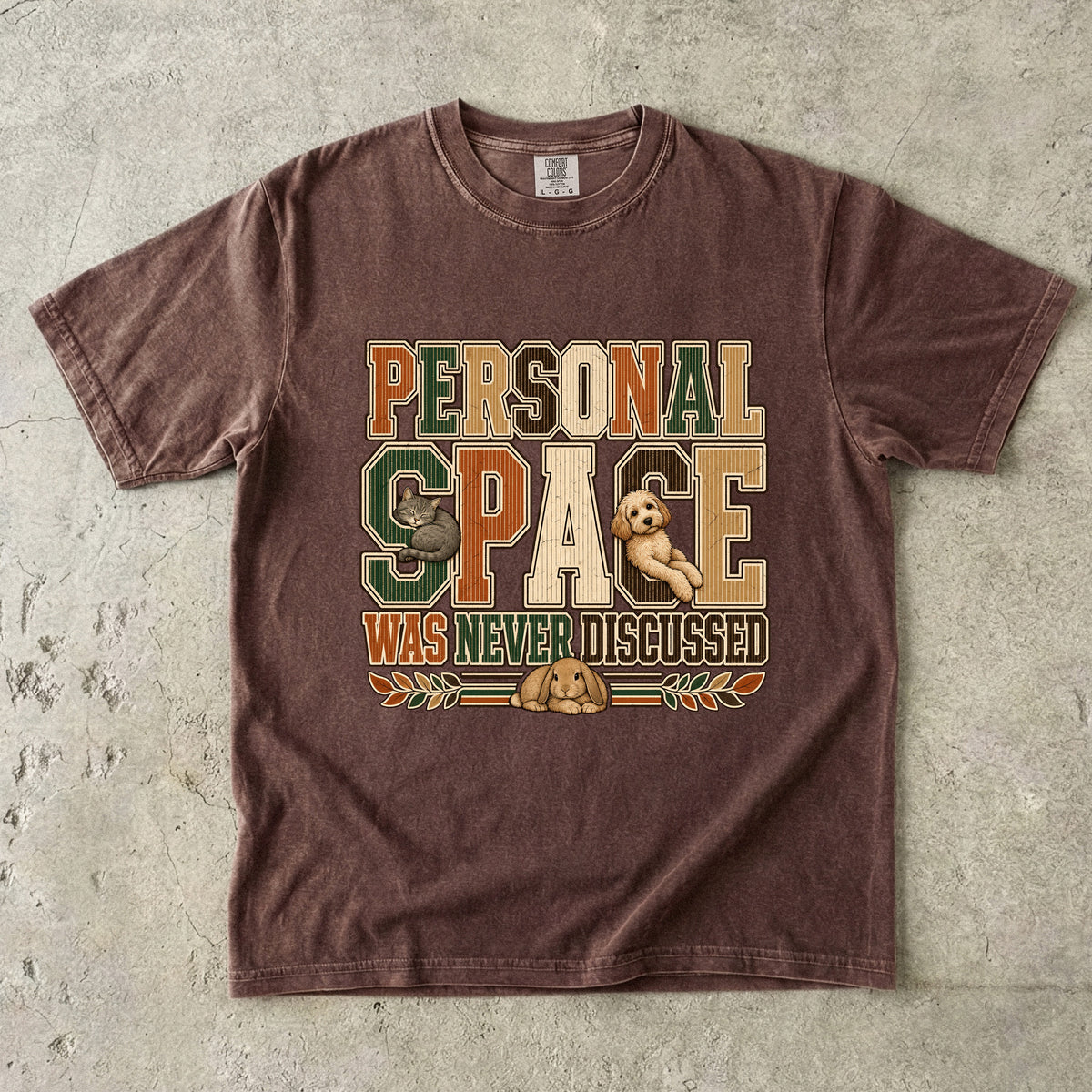 Personal Space Was Never Discussed Funny Pet Graphic T-Shirt