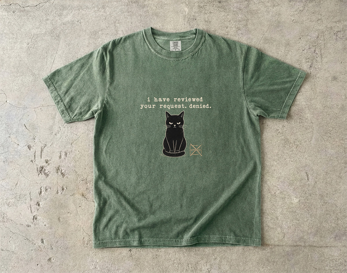 I Have Reviewed Your Request Denied Minimalist Black Cat T-Shirt