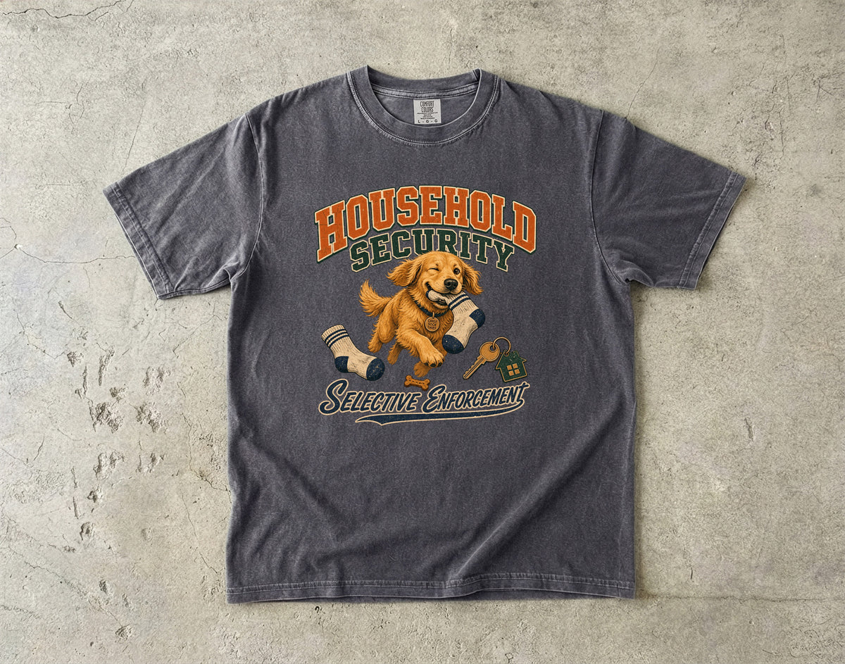 Household Security Selective Enforcement T-Shirt | Funny Golden Retriever Shirt | Dog Lover Gift | Comfort Colors Unisex Tee