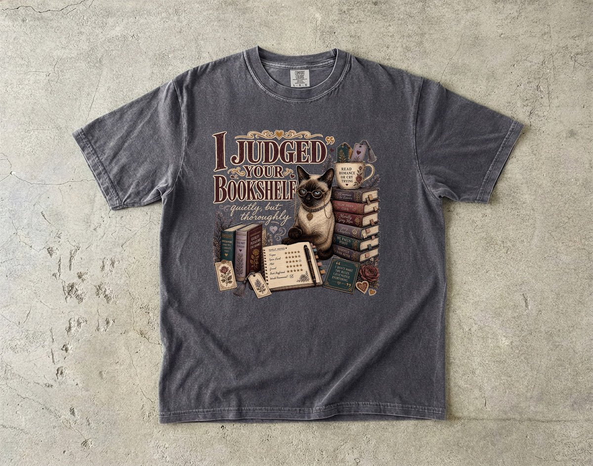 I Judged Your Bookshelf T-Shirt | Funny Siamese Cat Book Lover Shirt | Bookish Cat Gift for Readers | Comfort Colors Unisex Tee