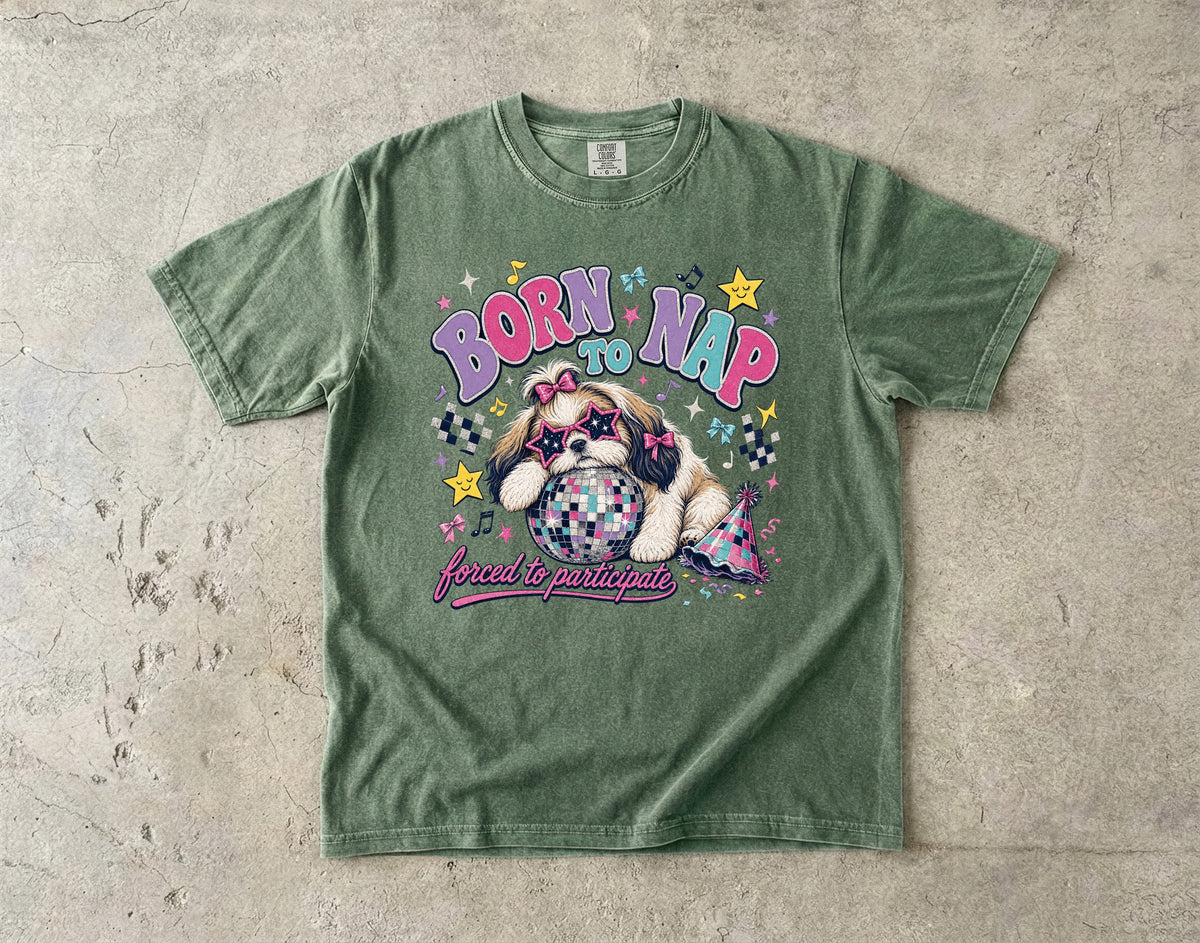Born to Nap Forced to Participate T-Shirt | Funny Shih Tzu Party Shirt | Retro 90s Dog Lover Gift | Comfort Colors Unisex Tee