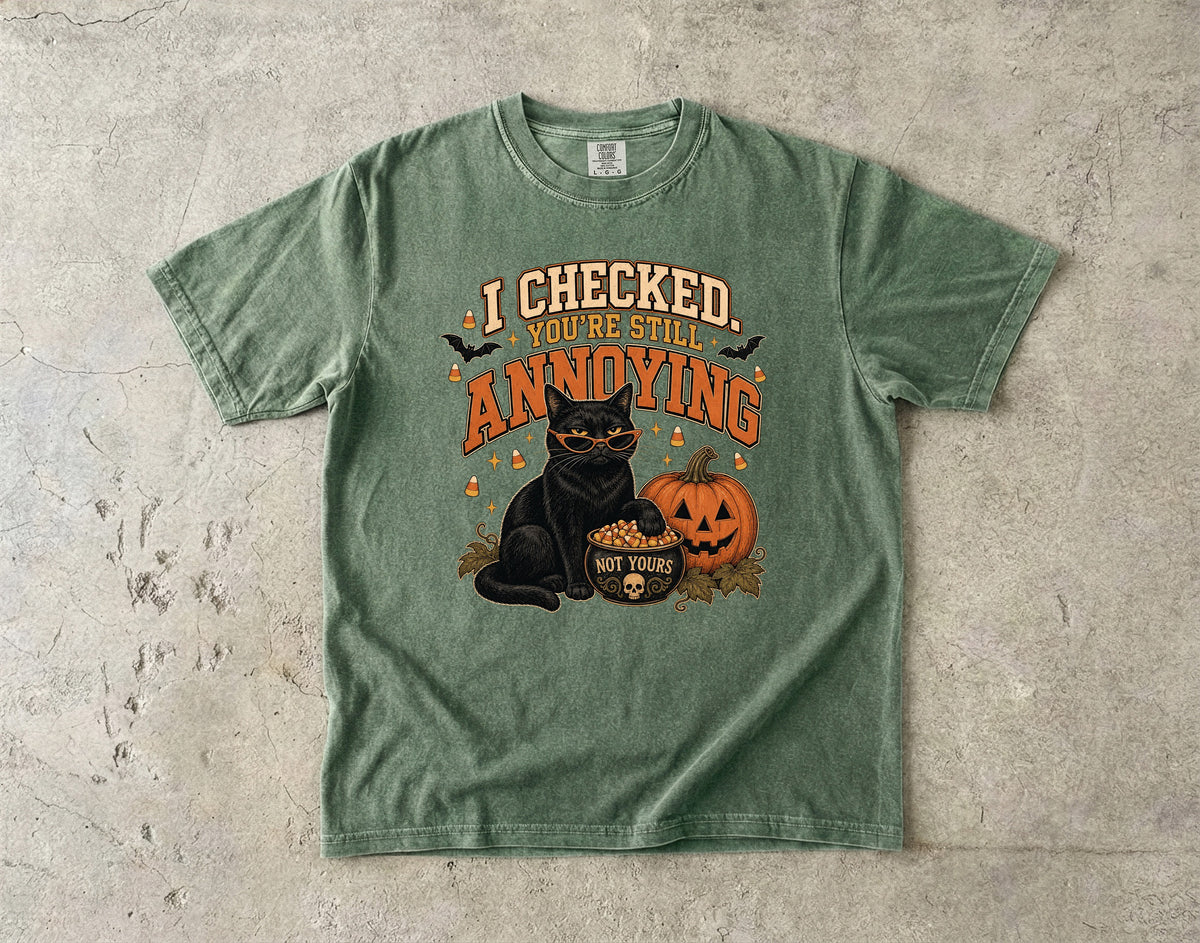 I Checked, You're Still Annoying Halloween Cat Shirt | Funny Black Cat Sunglasses Candy Corn Tee | Sarcastic Cat Mom Halloween Shirt