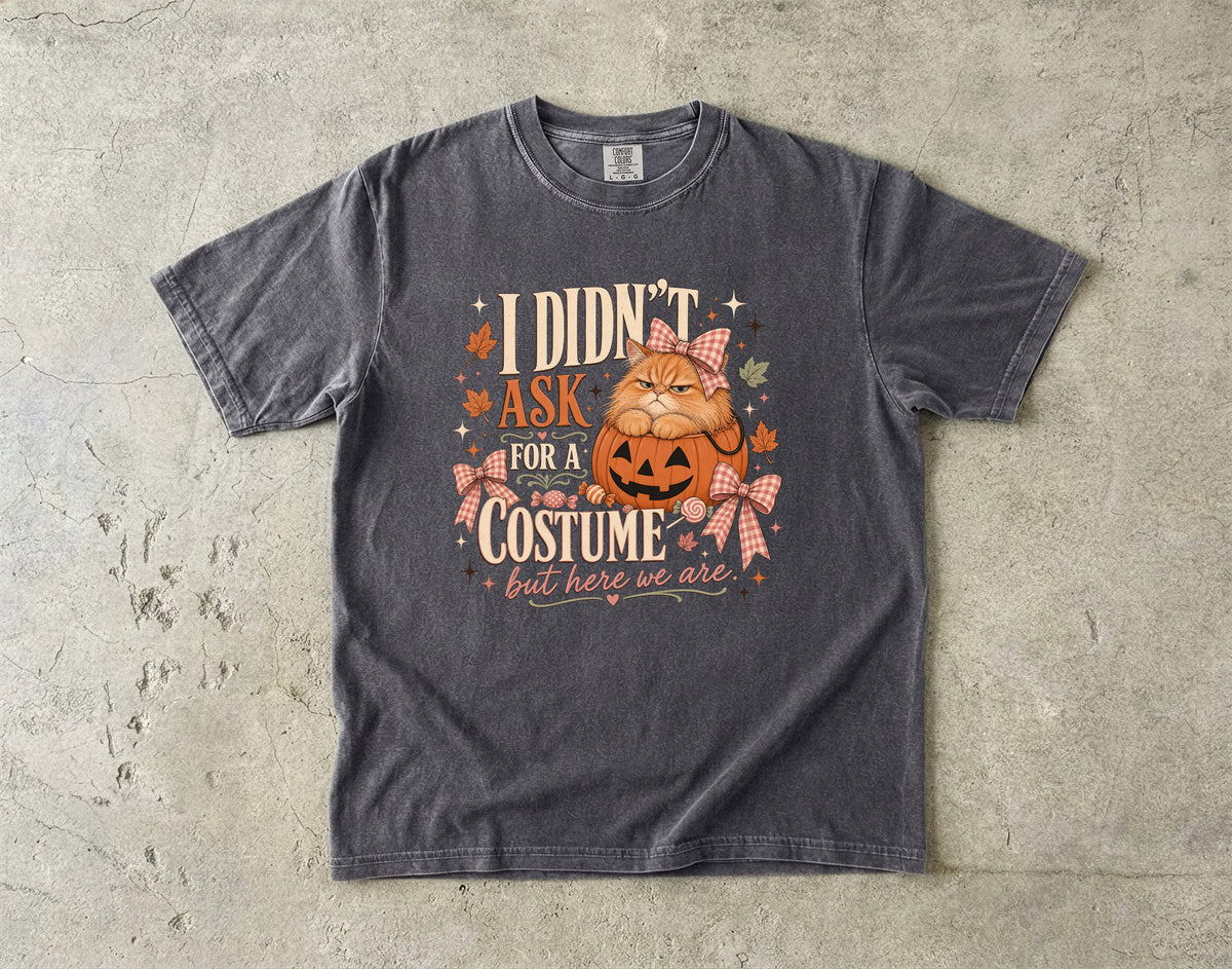 I Didn't Ask For A Costume But Here We Are Funny Cat Halloween Shirt | Grumpy Orange Cat Pumpkin Tee | Cute Cat Mom Halloween Shirt