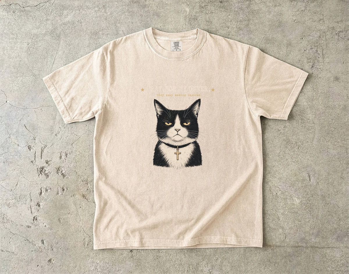 Pray For My Owner They Keep Making Choices Funny Christian Cat Shirt | Grumpy Tuxedo Cat Faith Tee | Funny Cat Mom Christian Shirt