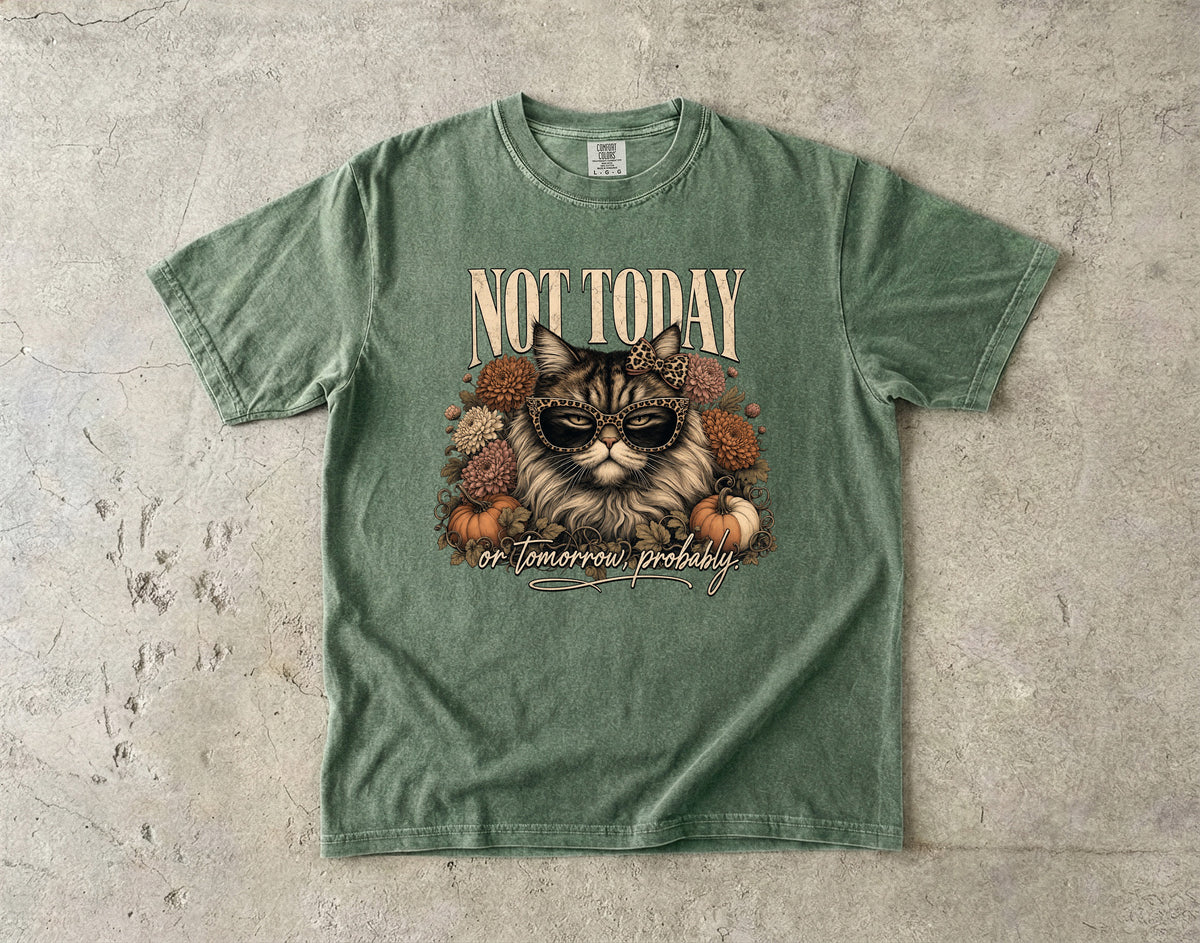 Not Today Or Tomorrow Probably Funny Cat Fall Shirt | Leopard Sunglasses Cat Floral Autumn Tee | Sassy Cat Mom Fall Shirt