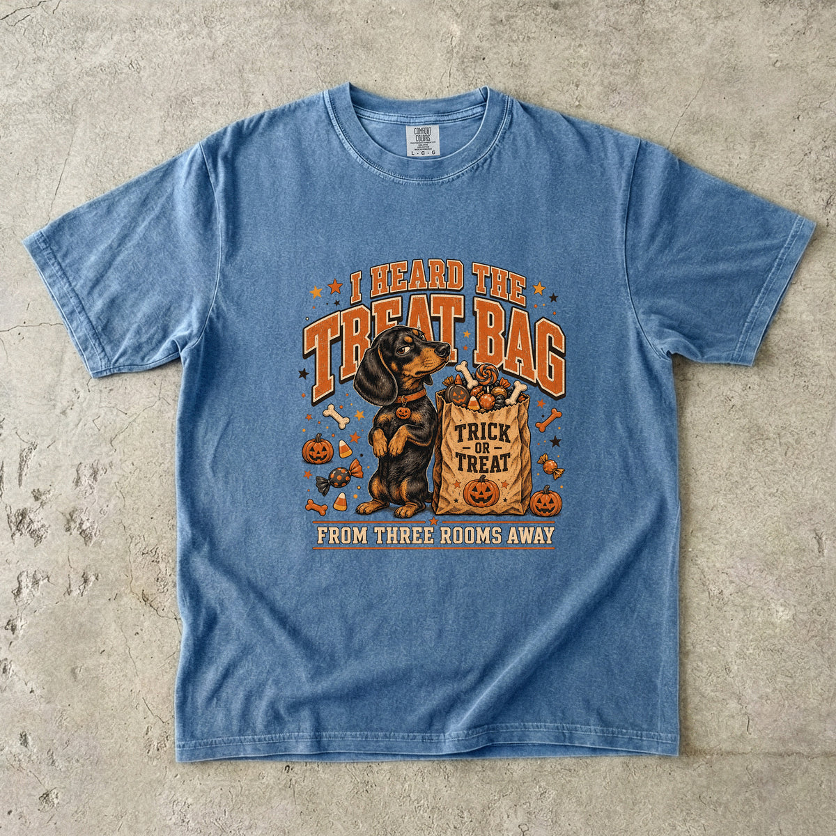 I Heard The Treat Bag From Three Rooms Away Shirt | Funny Dachshund Halloween Comfort Colors Tee | Wiener Dog Trick or Treat T-Shirt | Retro Halloween Dog Lover Shirt