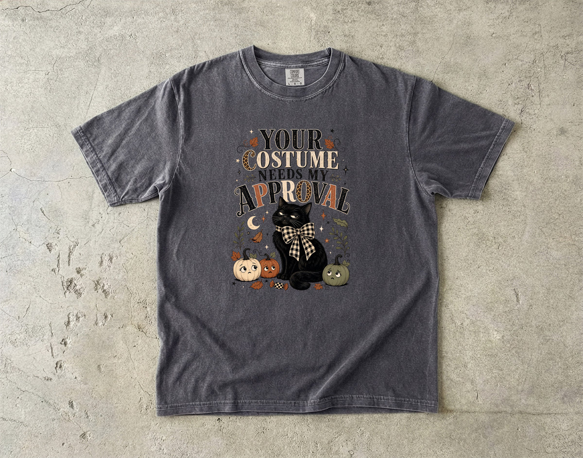 Your Costume Needs My Approval Shirt | Sassy Black Cat Halloween Comfort Colors Tee | Grumpy Cat Fall Shirt | Cottagecore Halloween T-Shirt