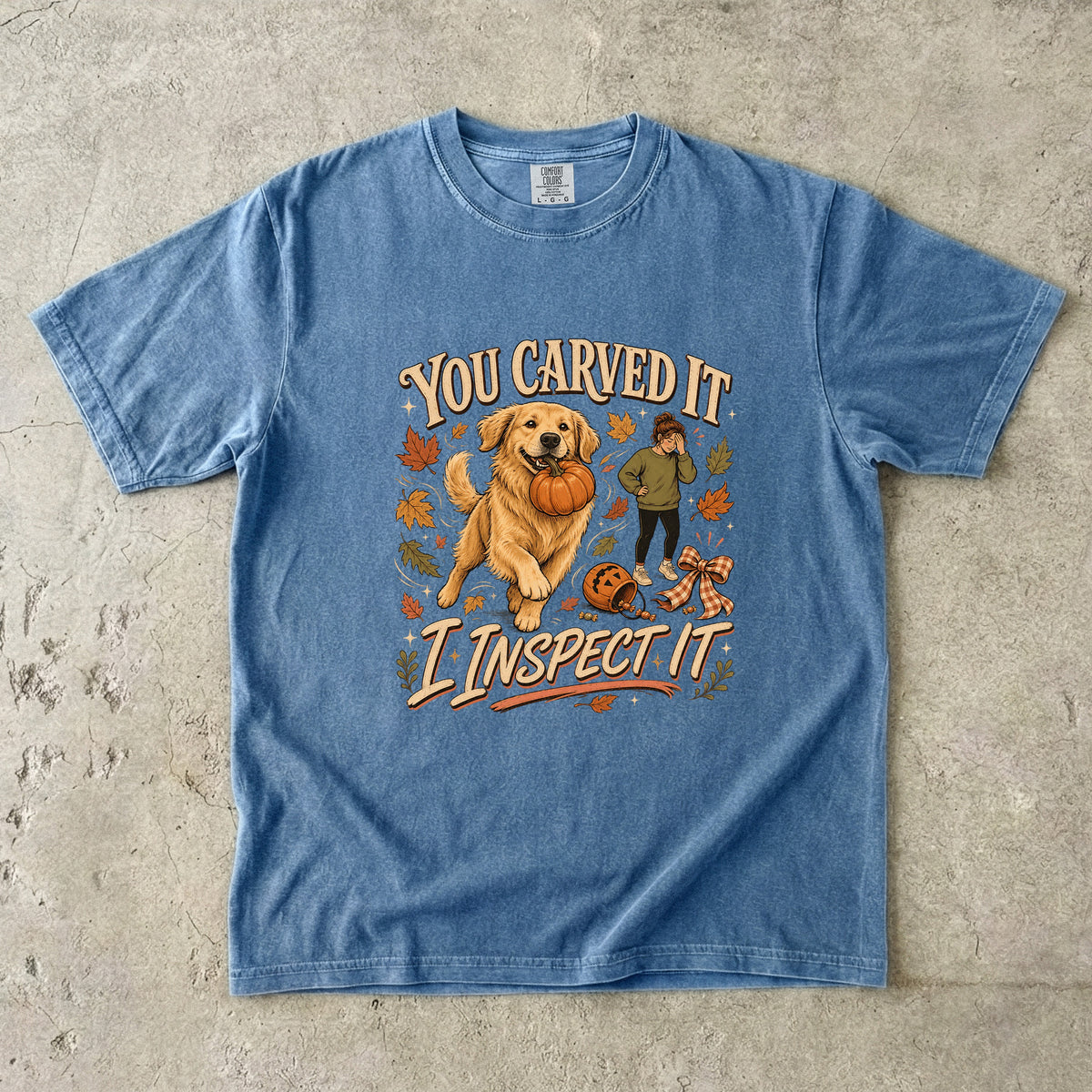 You Carved It I Inspect It Shirt | Funny Golden Retriever Halloween Comfort Colors Tee | Fall Pumpkin Dog Shirt | Golden Retriever Mom Halloween T-Shirt