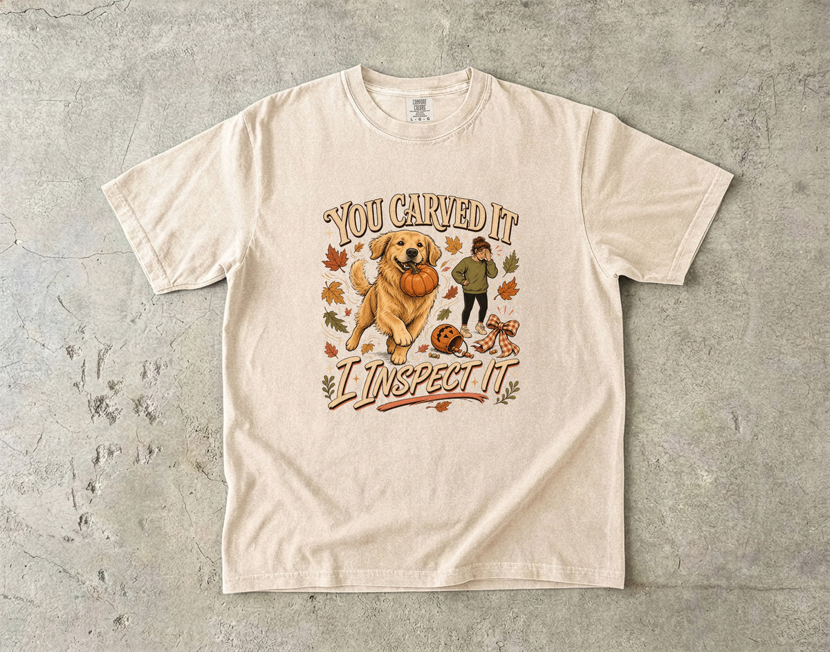 You Carved It I Inspect It Shirt | Funny Golden Retriever Halloween Comfort Colors Tee | Fall Pumpkin Dog Shirt | Golden Retriever Mom Halloween T-Shirt