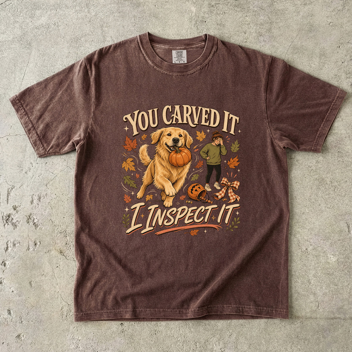 You Carved It I Inspect It Shirt | Funny Golden Retriever Halloween Comfort Colors Tee | Fall Pumpkin Dog Shirt | Golden Retriever Mom Halloween T-Shirt
