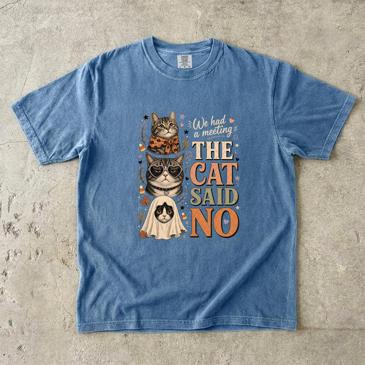 We Had A Meeting The Cat Said No Shirt | Funny Halloween Cat Comfort Colors Tee | Sassy Cat Costume Shirt | Retro Halloween Cat T-Shirt