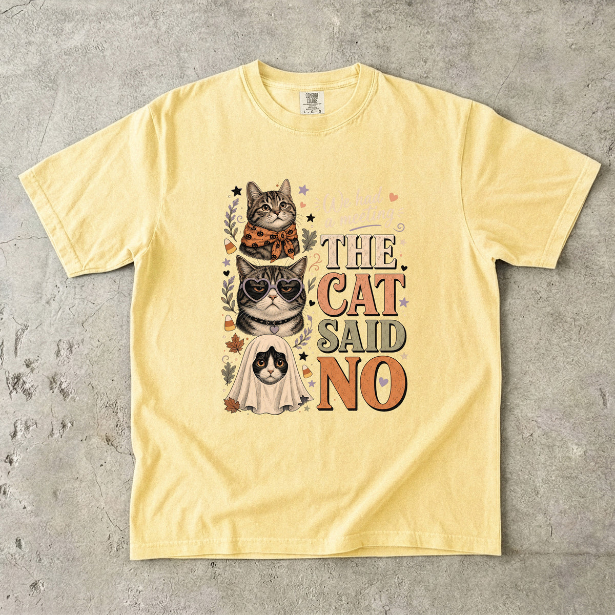 We Had A Meeting The Cat Said No Shirt | Funny Halloween Cat Comfort Colors Tee | Sassy Cat Costume Shirt | Retro Halloween Cat T-Shirt