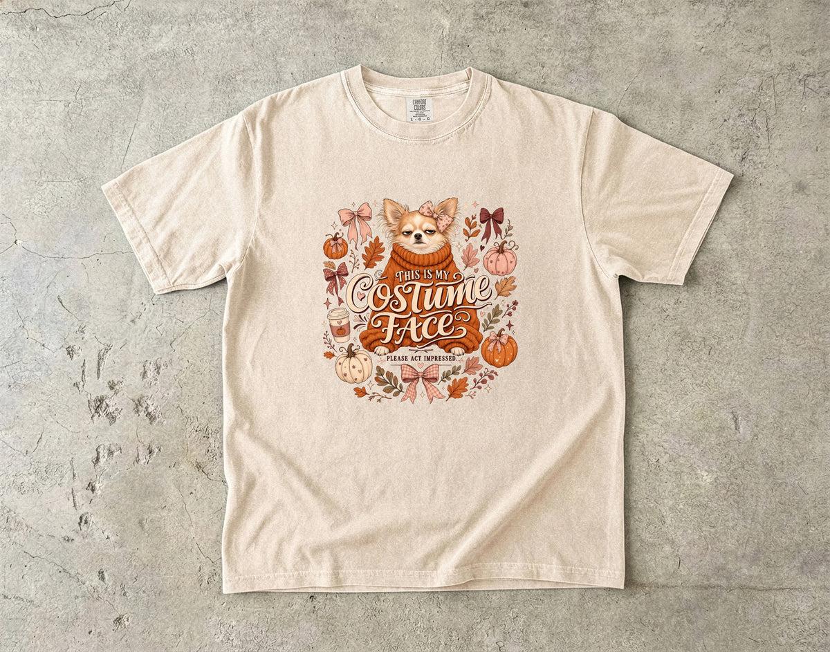 Funny Chihuahua Halloween Shirt | Costume Face Please Act Impressed | Comfort Colors Tee