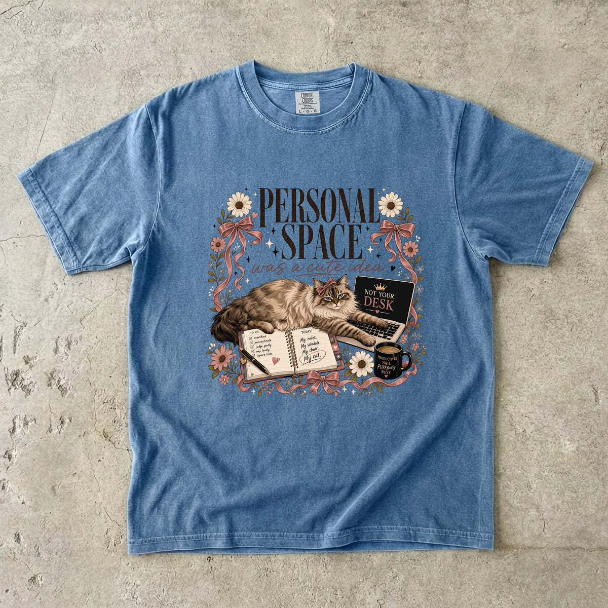 Personal Space Was A Cute Idea Shirt | Funny Work From Home Cat Comfort Colors Tee | Cat On My Desk Shirt | Sassy Cat Mom Coffee Lover T-Shirt