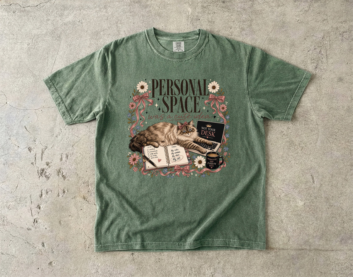 Personal Space Was A Cute Idea Shirt | Funny Work From Home Cat Comfort Colors Tee | Cat On My Desk Shirt | Sassy Cat Mom Coffee Lover T-Shirt