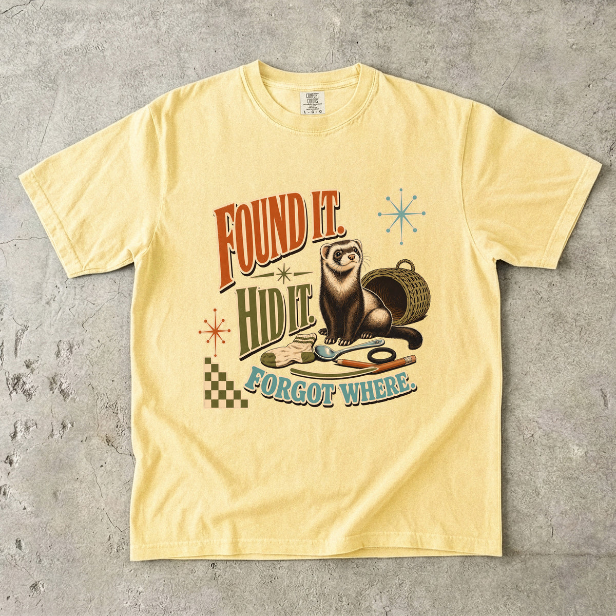 Found It Hid It Forgot Where Shirt | Funny Ferret Comfort Colors Tee | Retro Mid-Century Ferret Shirt | Funny Ferret Owner T-Shirt