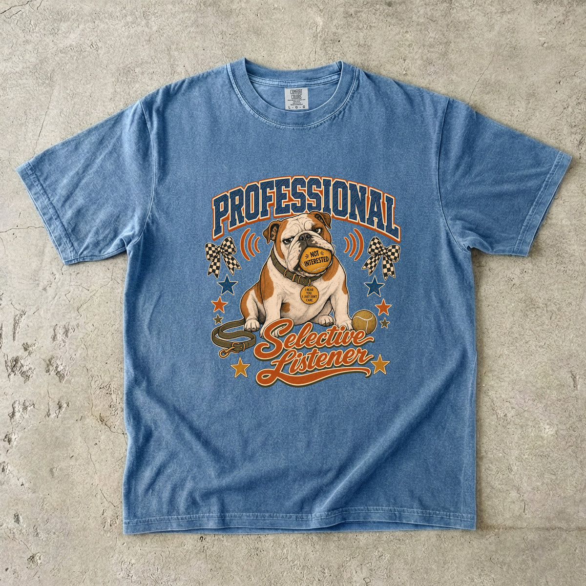 Professional Selective Listener Shirt, Funny Bulldog Tee, Stubborn Dog Mom Gift, Sarcastic Dog Lover T-Shirt, Comfort Colors