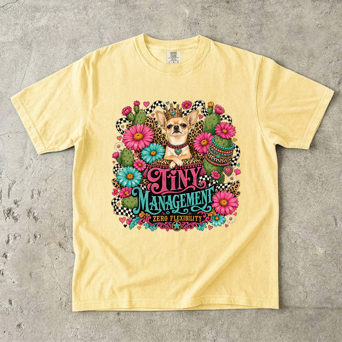 Tiny Management Zero Flexibility Shirt, Funny Chihuahua Tee, Western Floral Dog Mom Gift, Small Dog Lover T-Shirt, Comfort Colors
