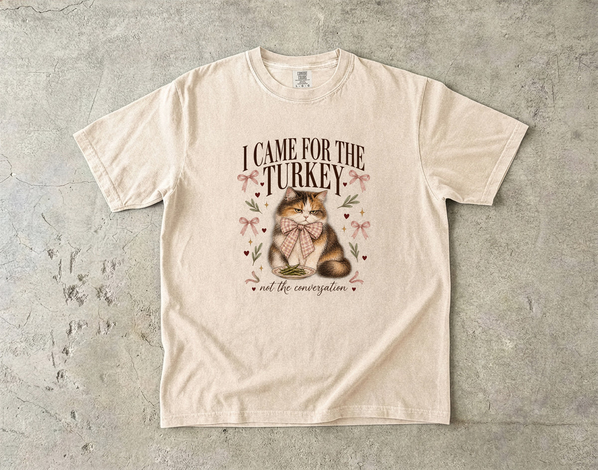I Came for the Turkey Not the Conversation Shirt, Funny Cat Thanksgiving Tee, Coquette Calico Cat Mom Gift, Comfort Colors Fall T-Shirt