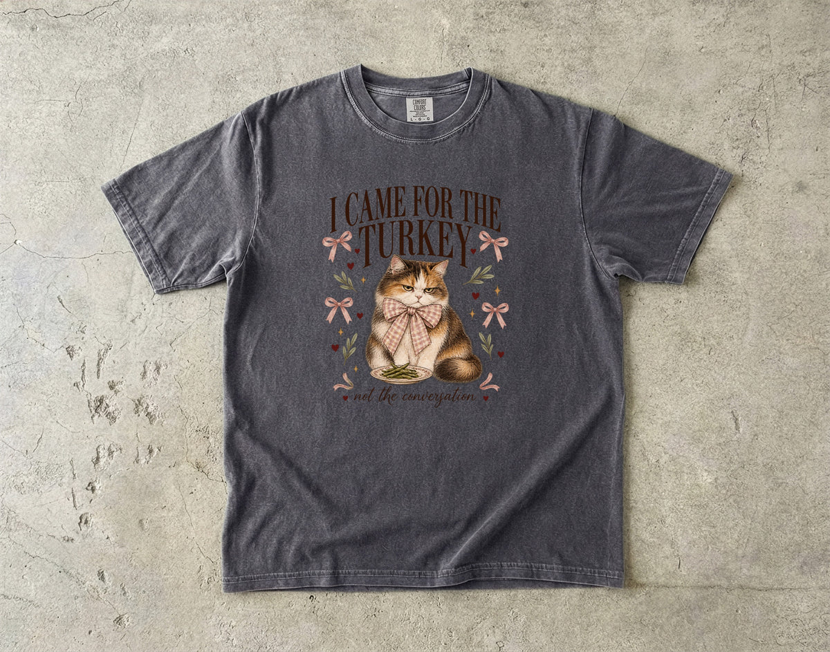 I Came for the Turkey Not the Conversation Shirt, Funny Cat Thanksgiving Tee, Coquette Calico Cat Mom Gift, Comfort Colors Fall T-Shirt