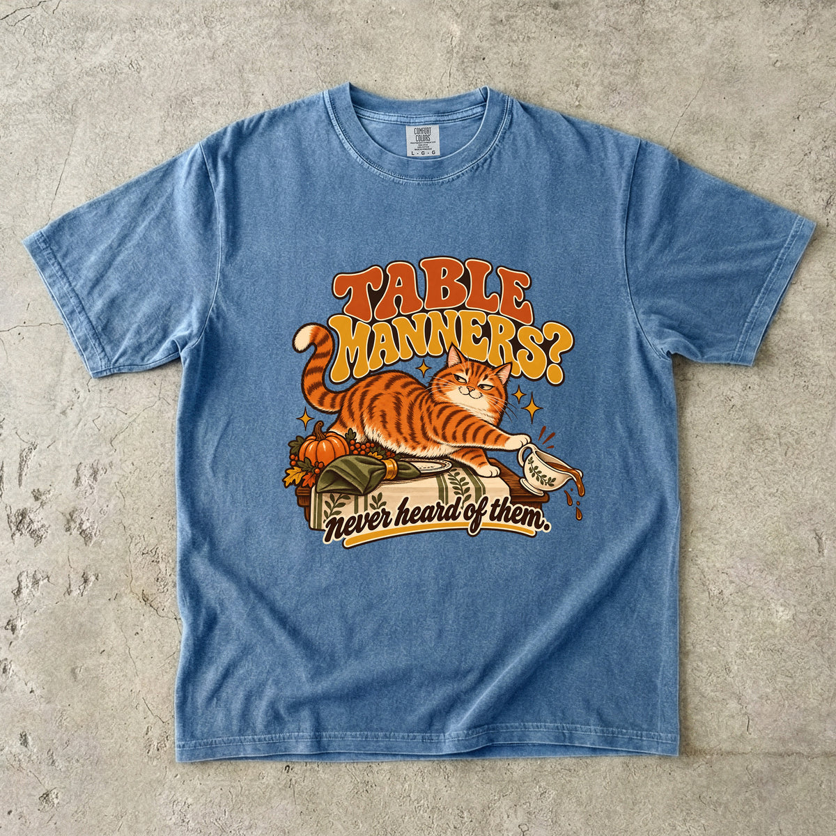 Table Manners Never Heard of Them Shirt, Funny Orange Cat Thanksgiving Tee, Retro Tabby Cat Mom Gift, Comfort Colors Fall Cat Lover T-Shirt
