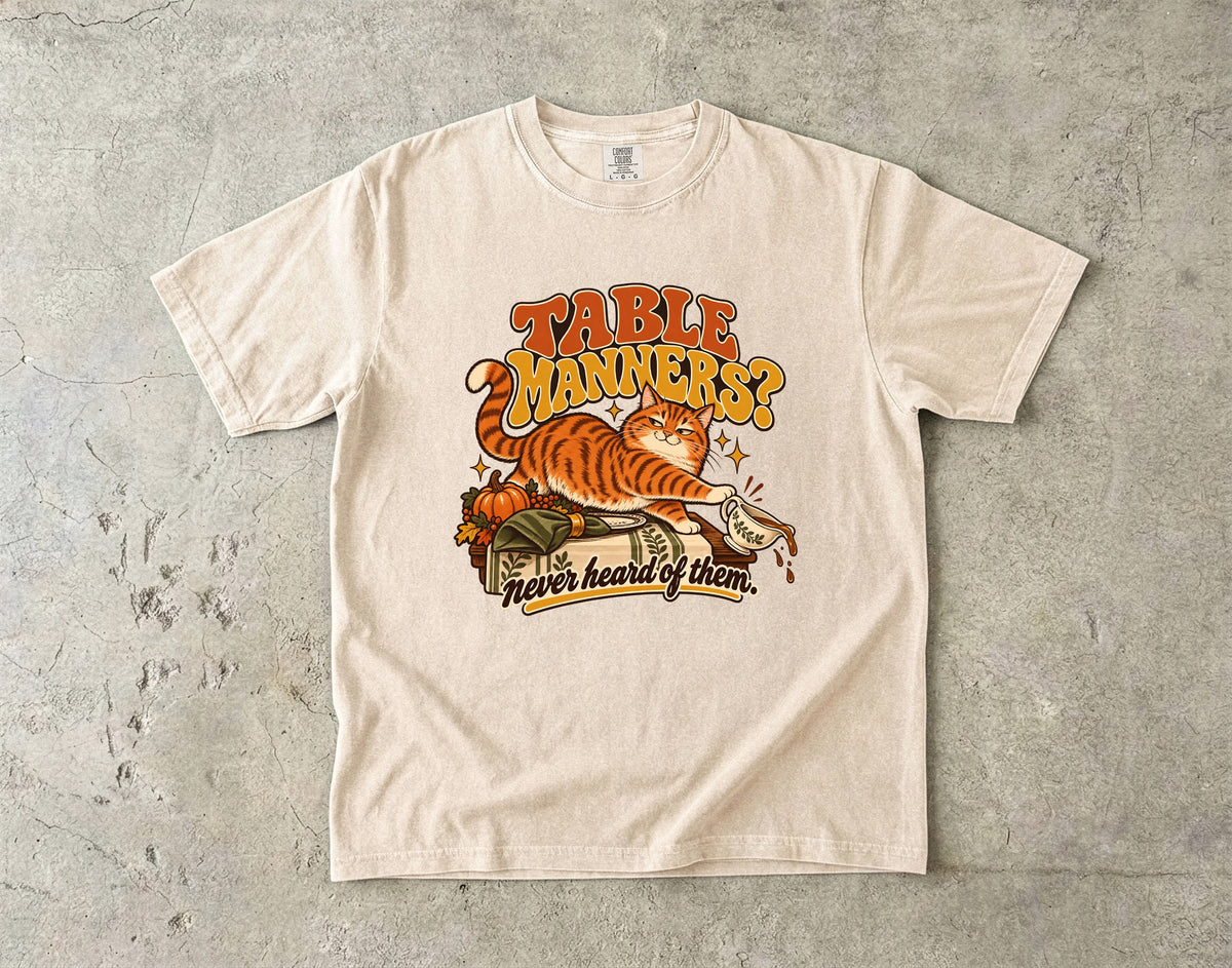 Table Manners Never Heard of Them Shirt, Funny Orange Cat Thanksgiving Tee, Retro Tabby Cat Mom Gift, Comfort Colors Fall Cat Lover T-Shirt