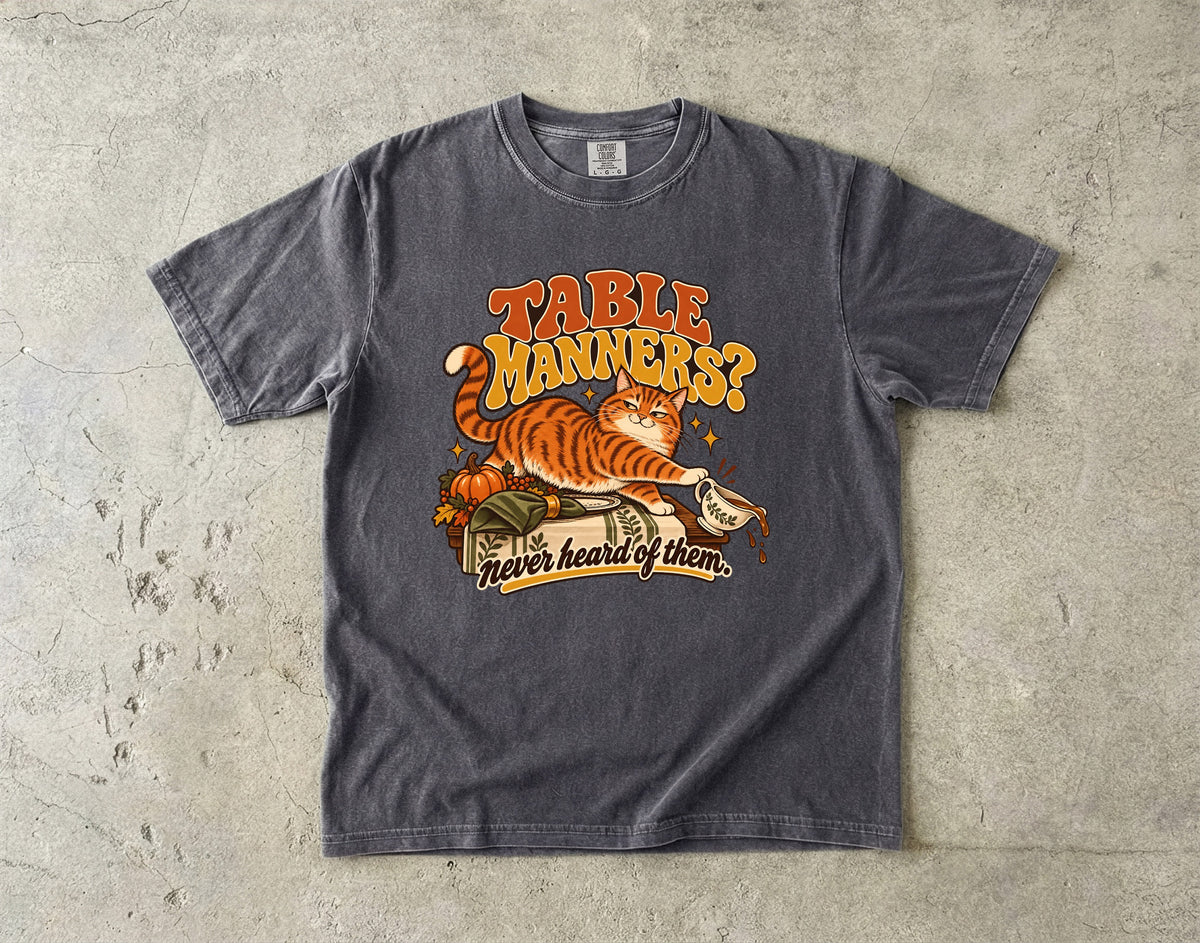 Table Manners Never Heard of Them Shirt, Funny Orange Cat Thanksgiving Tee, Retro Tabby Cat Mom Gift, Comfort Colors Fall Cat Lover T-Shirt