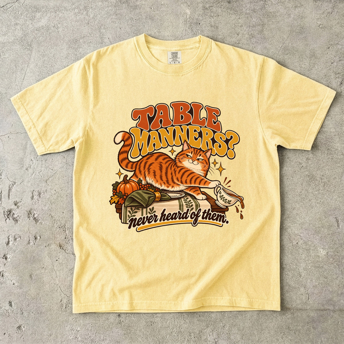 Table Manners Never Heard of Them Shirt, Funny Orange Cat Thanksgiving Tee, Retro Tabby Cat Mom Gift, Comfort Colors Fall Cat Lover T-Shirt