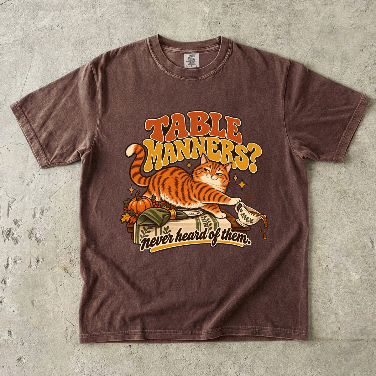 Table Manners Never Heard of Them Shirt, Funny Orange Cat Thanksgiving Tee, Retro Tabby Cat Mom Gift, Comfort Colors Fall Cat Lover T-Shirt