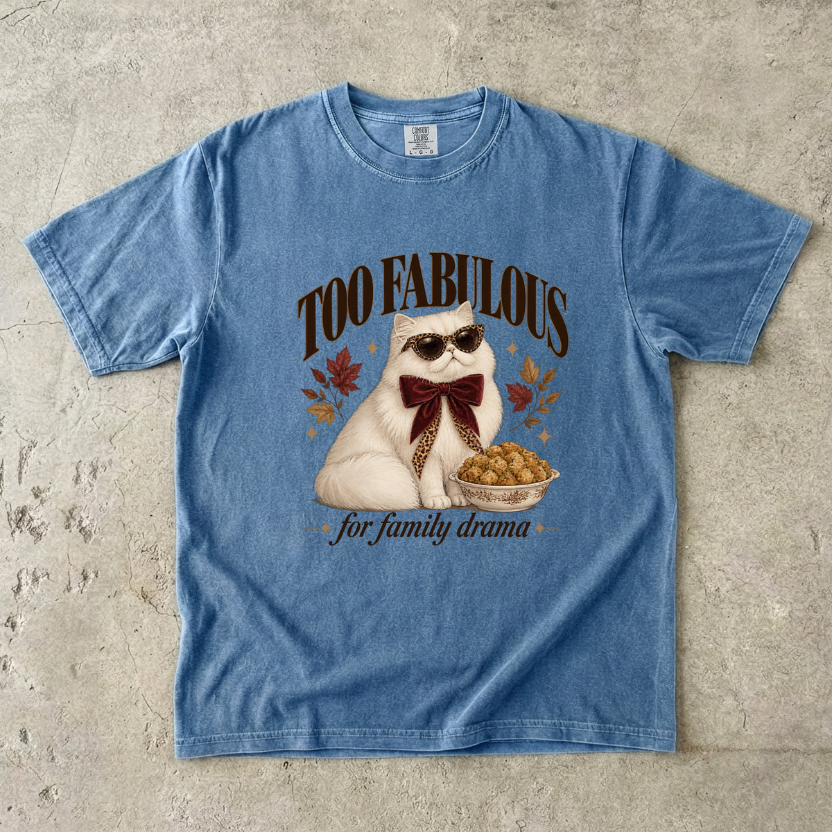 Too Fabulous For Family Drama Shirt, Funny Cat Thanksgiving Tee, Sassy Persian Cat Sunglasses Shirt, Comfort Colors Cat Mom Gift