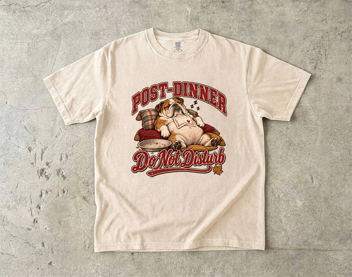 Post Dinner Do Not Disturb Shirt, Funny Bulldog Thanksgiving Tee, Food Coma Nap Shirt, Comfort Colors English Bulldog Mom Gift