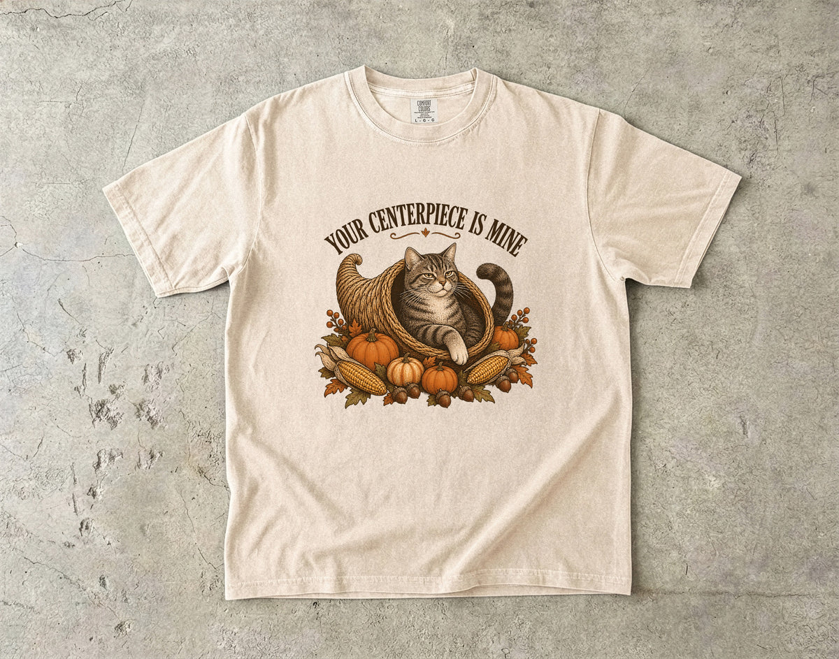 Your Centerpiece Is Mine Shirt, Funny Cat Thanksgiving Tee, Tabby Cat Cornucopia Fall Shirt, Comfort Colors Cat Mom Gift