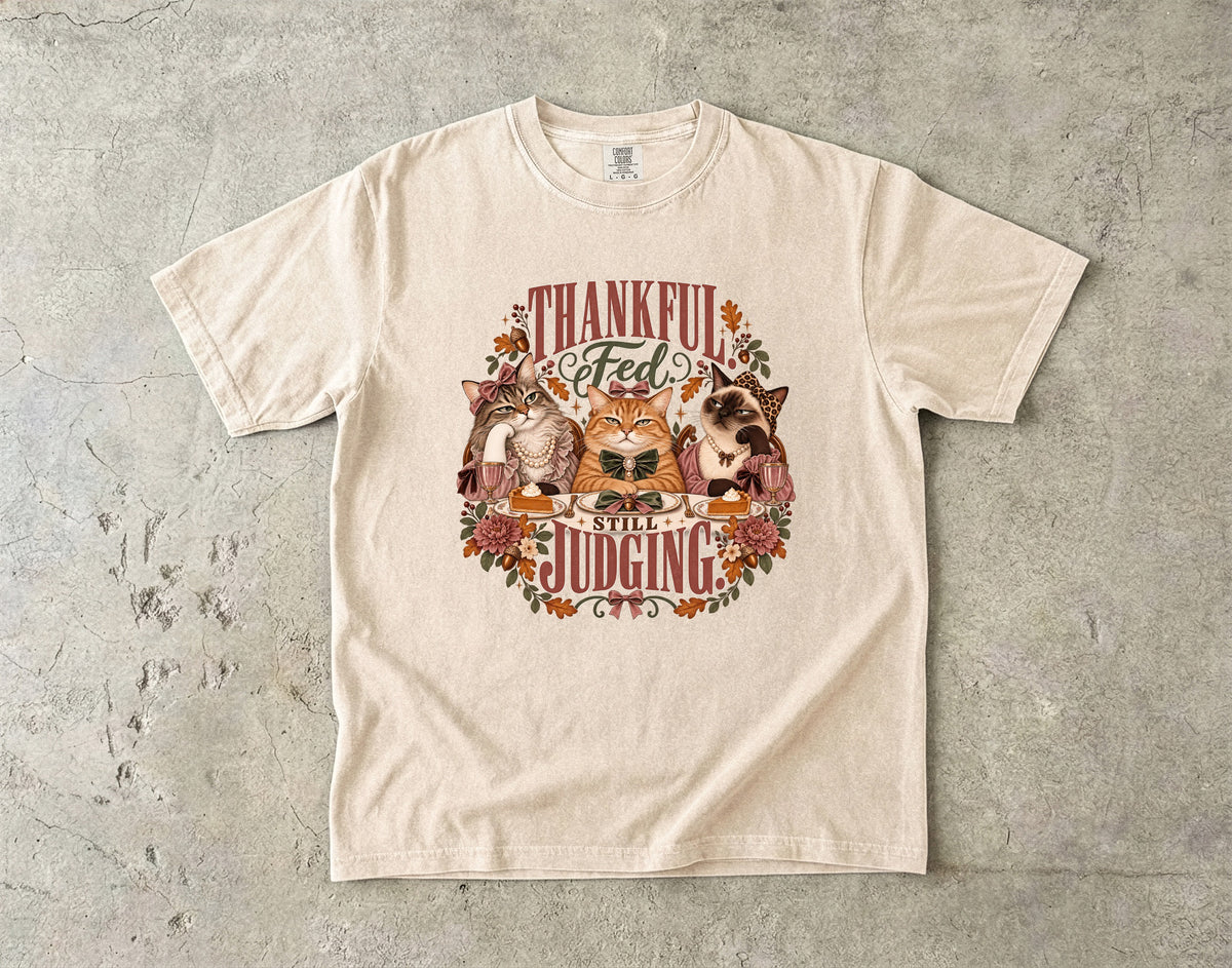 Thankful Not Judging Funny Cat Thanksgiving T-Shirt | Sarcastic Fall Cat Lover Tee | Comfort Colors 1717 Garment-Dyed Unisex Shirt | Friendsgiving Cat Mom Gift