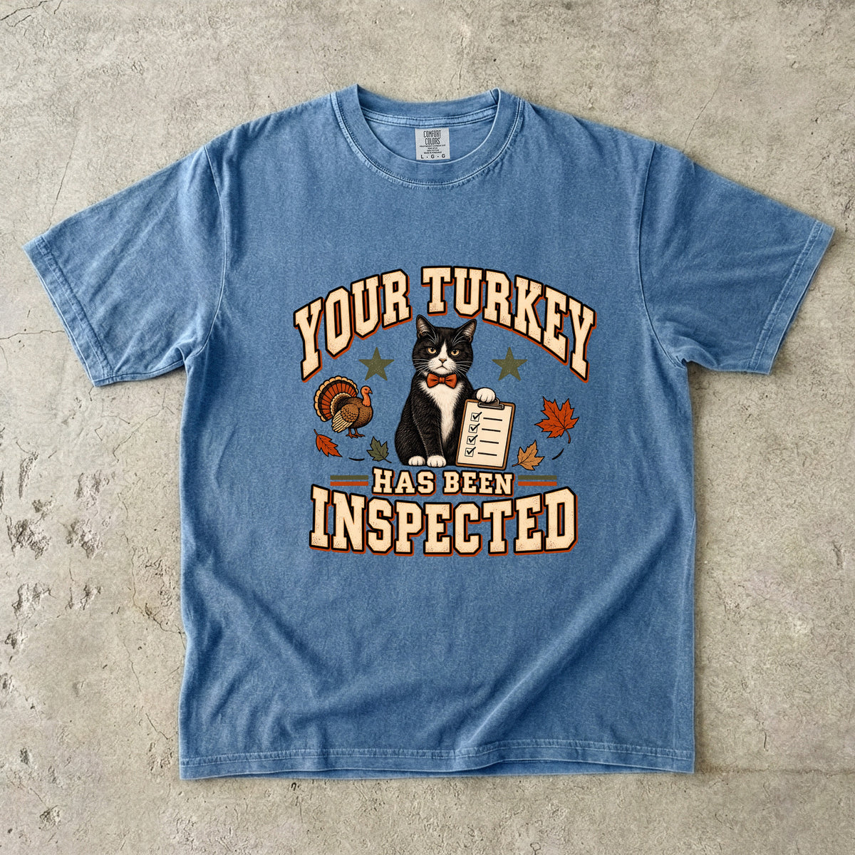 Your Turkey Has Been Inspected Funny Cat Thanksgiving T-Shirt | Tuxedo Cat Turkey Inspector Tee | Comfort Colors 1717 Garment-Dyed Unisex Shirt | Cat Mom Fall Gift