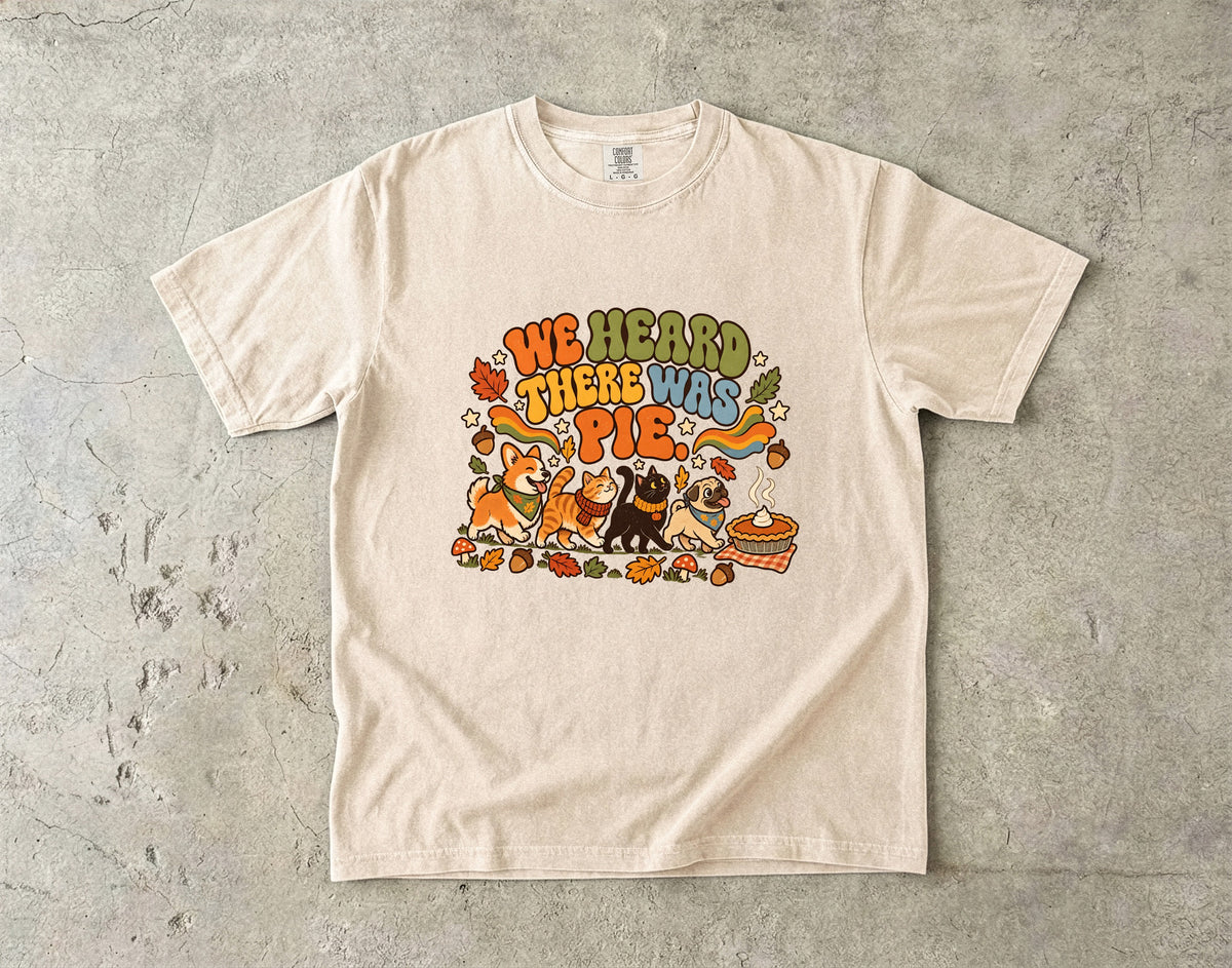 We Heard There Was Pie Funny Thanksgiving T-Shirt | Retro Woodland Animals Pie Lover Tee | Comfort Colors 1717 Garment-Dyed Unisex Shirt | Fall Friendsgiving Gift