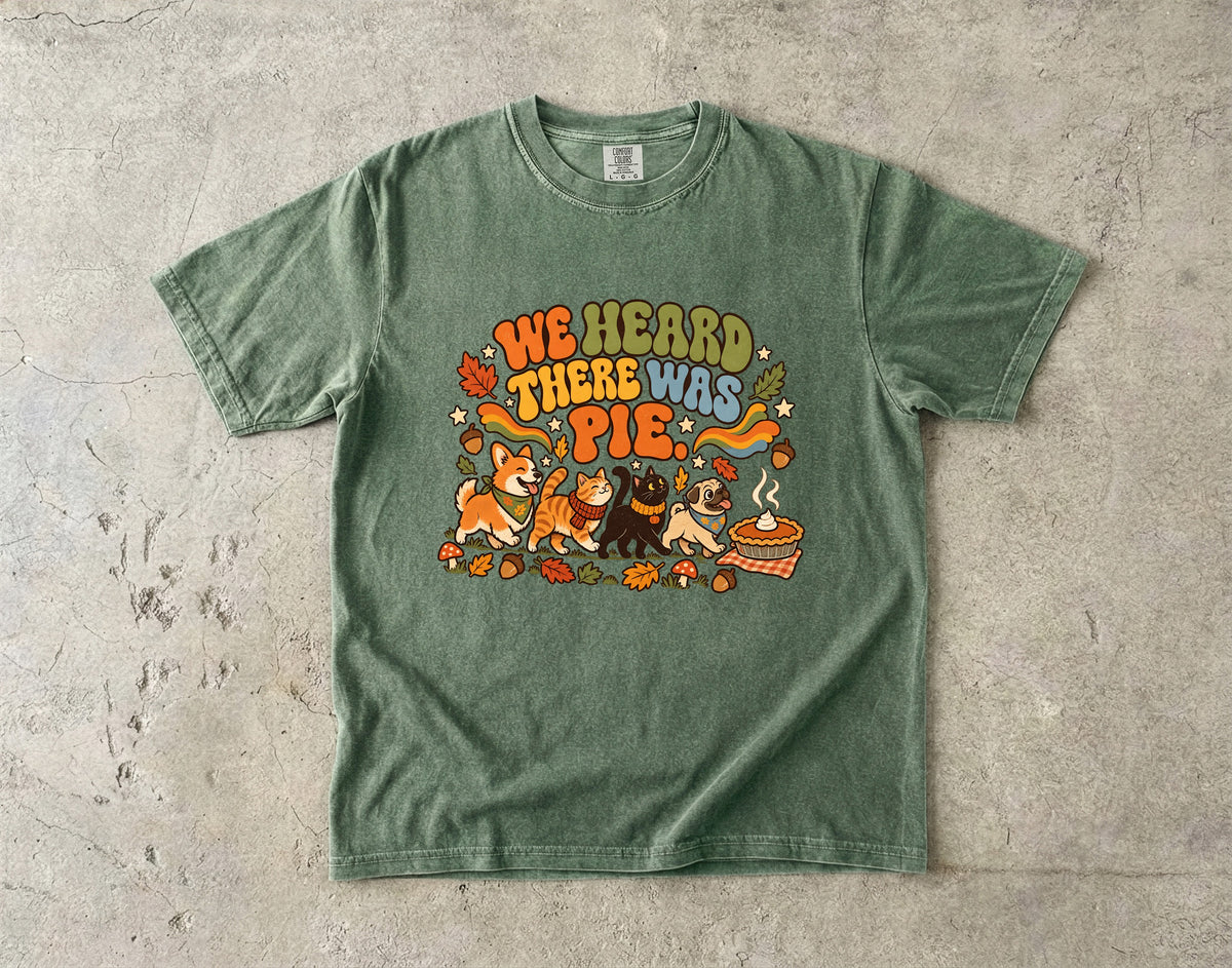 We Heard There Was Pie Funny Thanksgiving T-Shirt | Retro Woodland Animals Pie Lover Tee | Comfort Colors 1717 Garment-Dyed Unisex Shirt | Fall Friendsgiving Gift